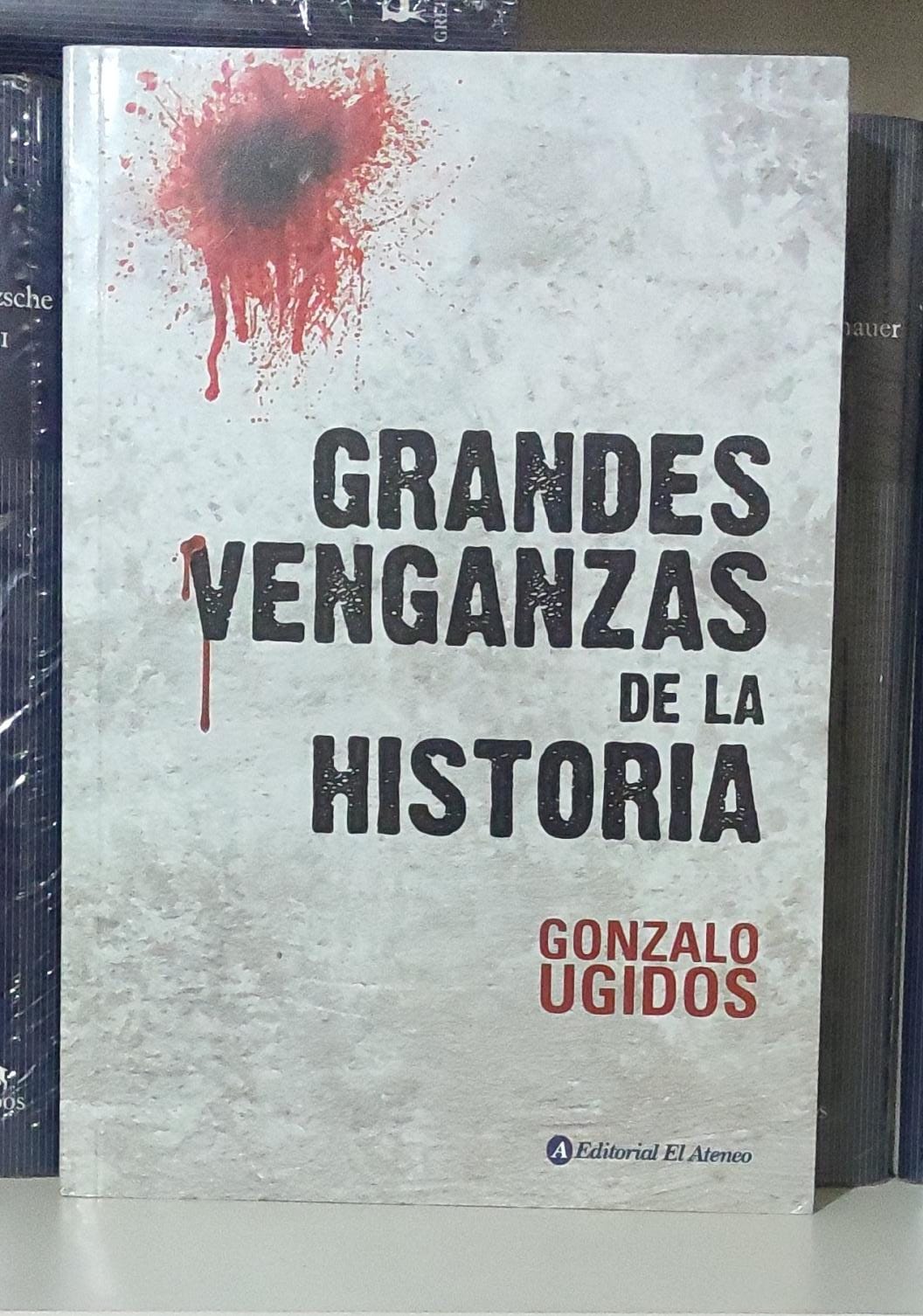 Grandes venganzas de la historia - Editorial el Ateneo