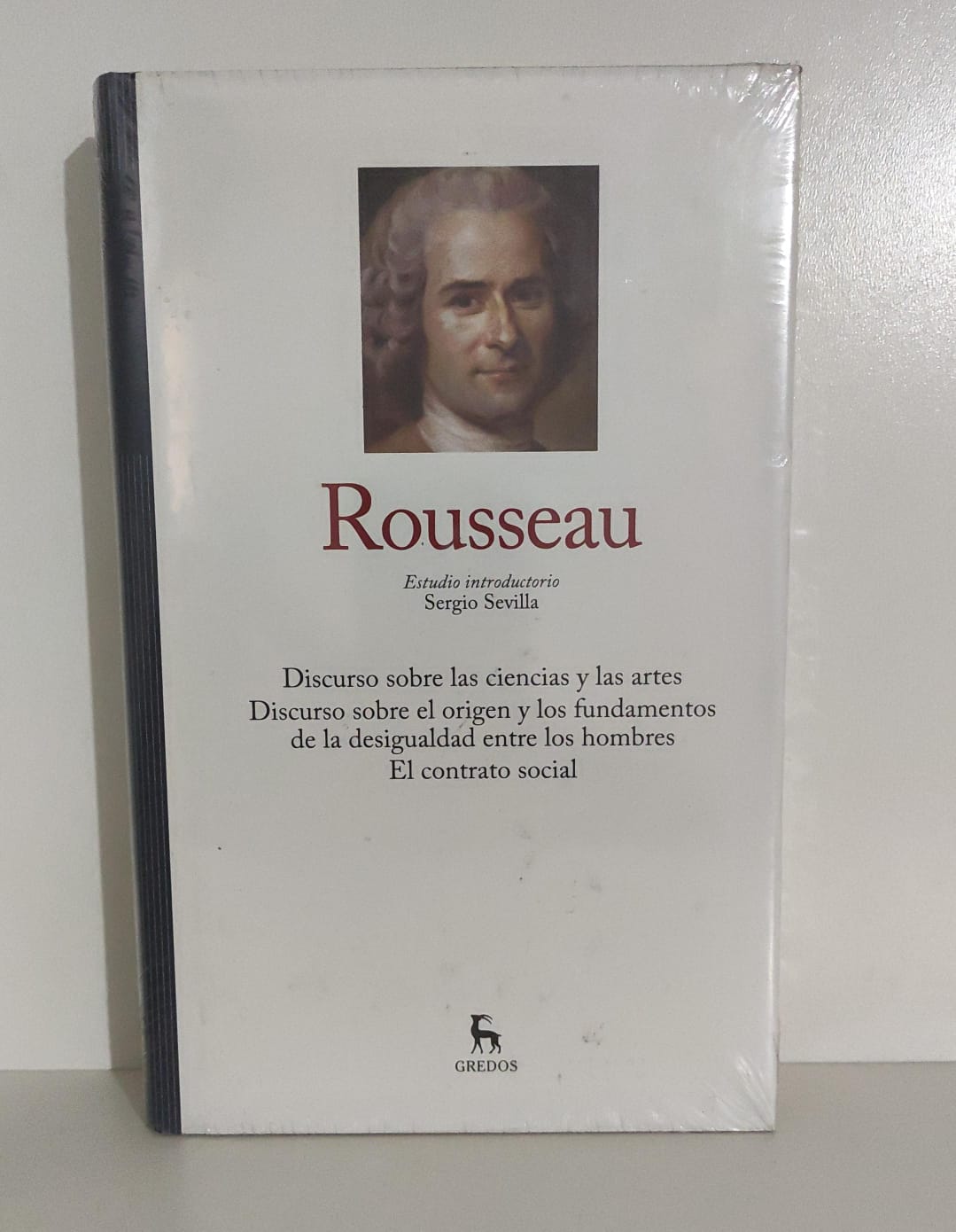 Rousseau - Discursos sobre las ciencias y artes, discurso sobre el origen y fundamentos de la desigualdad de los hombres, contrato social