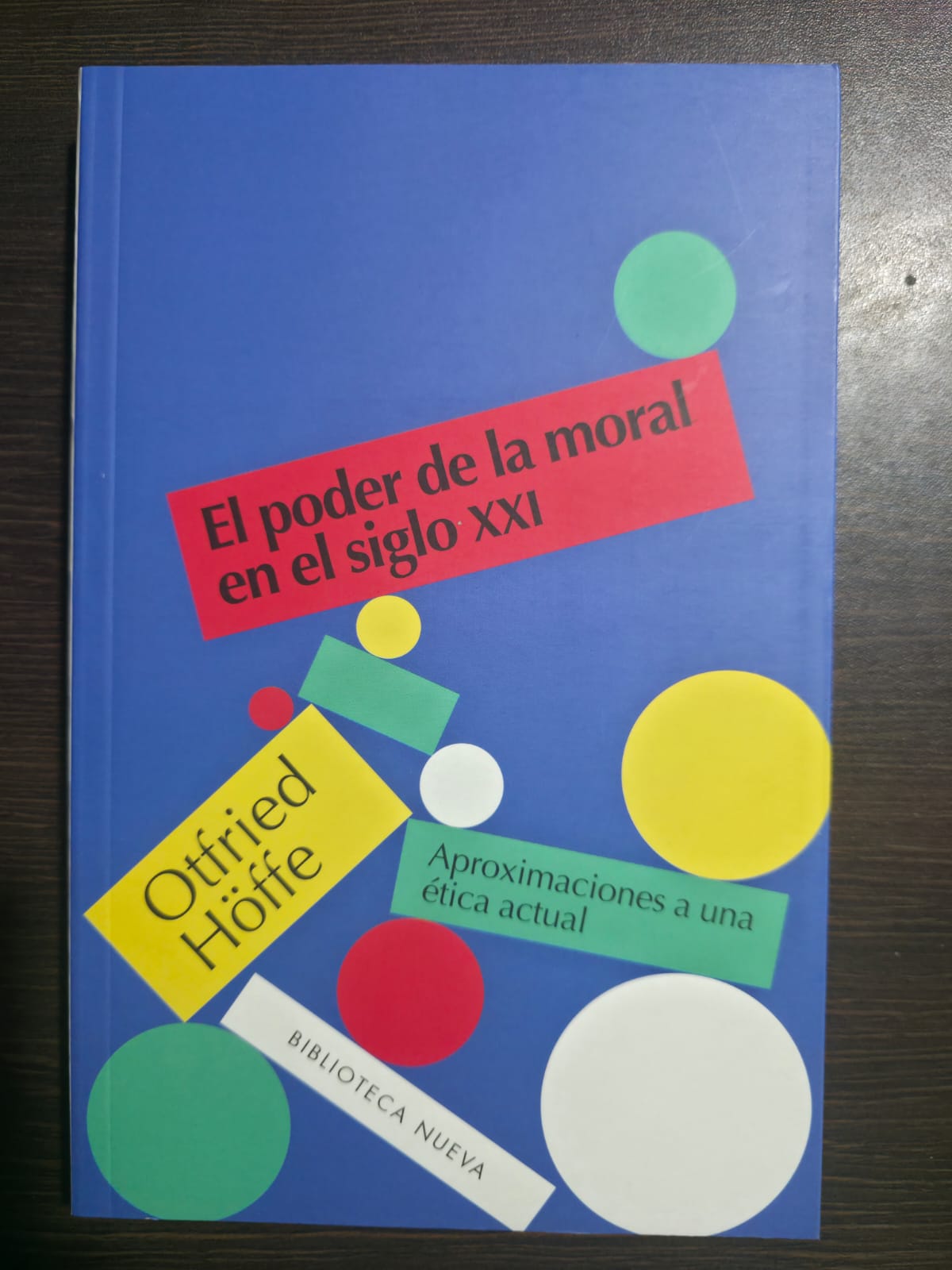 El poder de la moral en el siglo XXI - Biblioteca nueva