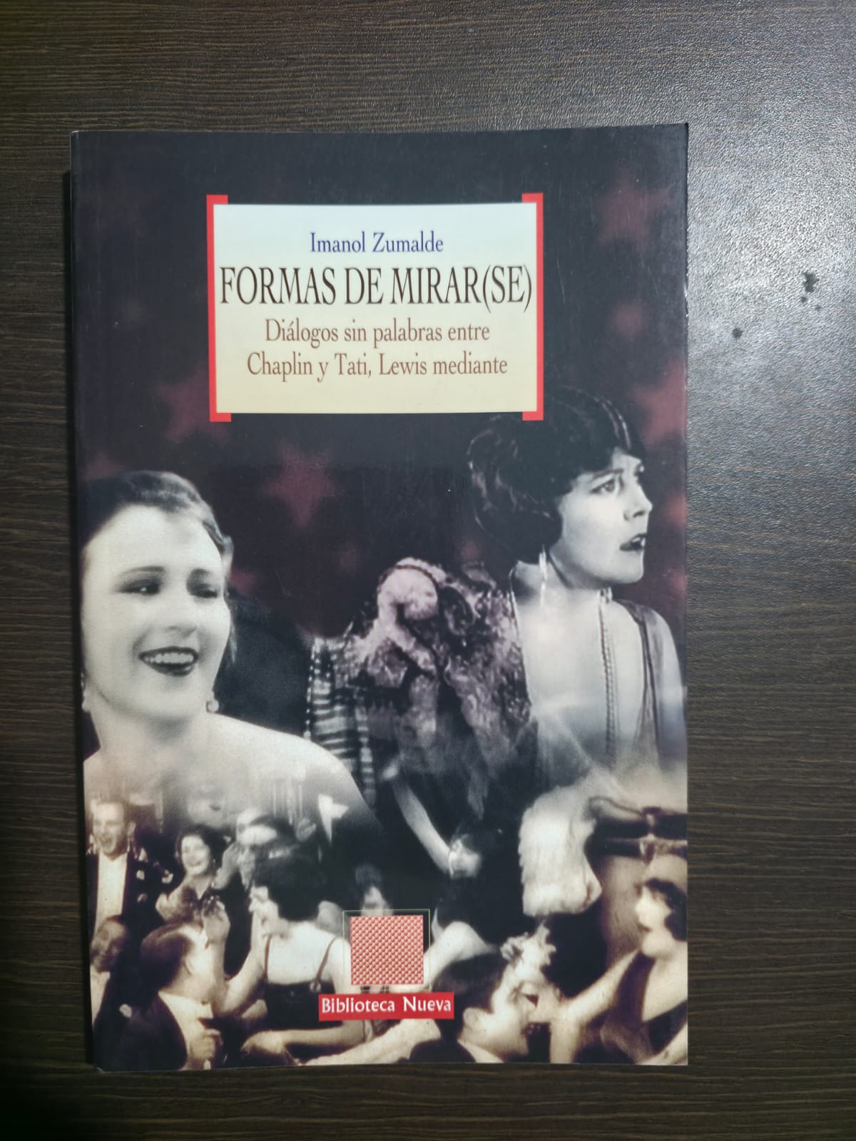 Formas de mirarse - Biblioteca nueva