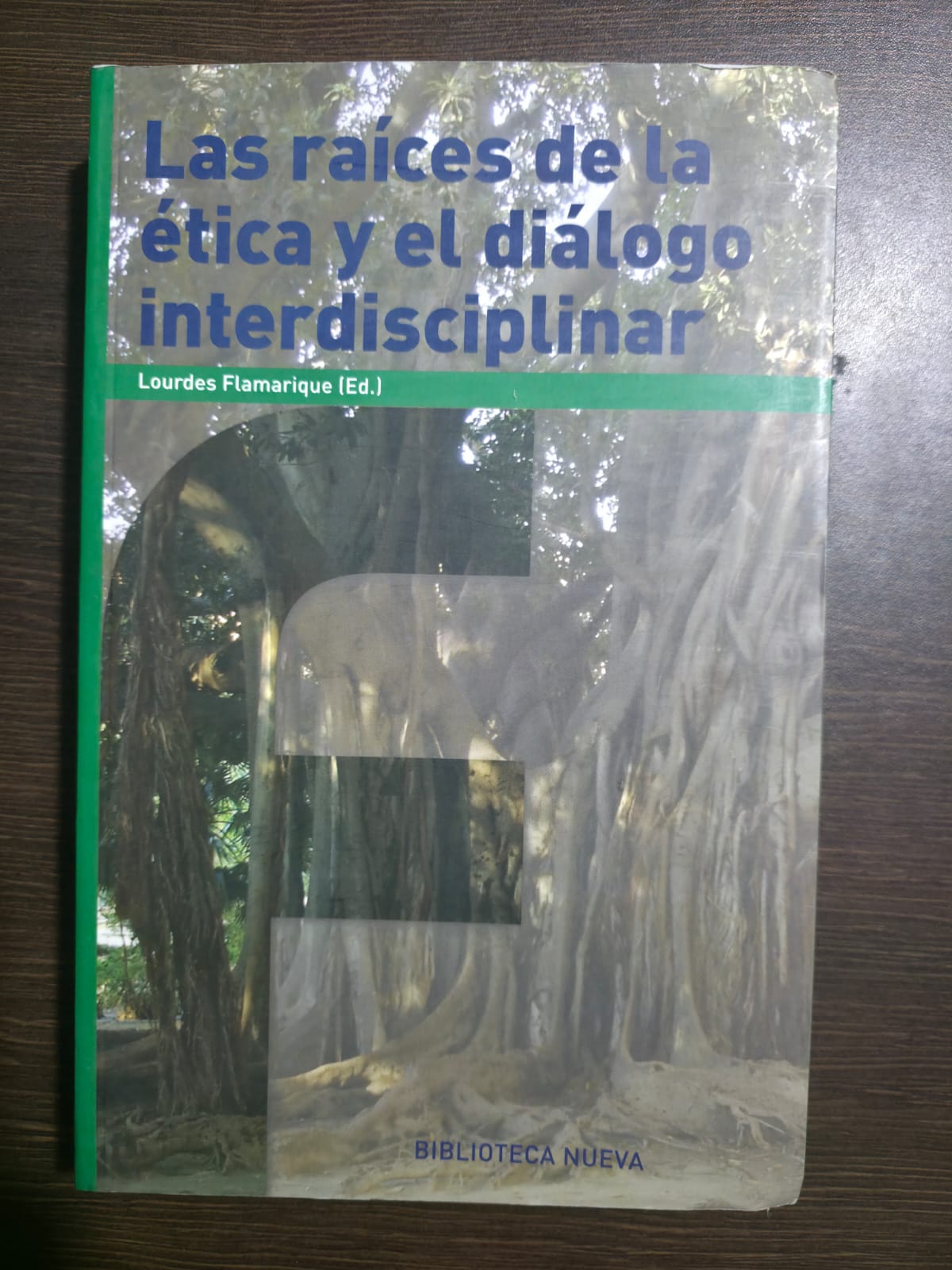 Las raíces de la ética y el dialogo interdisciplinar - Biblioteca nueva
