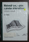 Matemáticos, espías y piratas informáticos